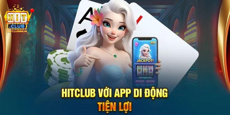 Tải app HITCLUB để nâng cao trải nghiệm và tiện lợi khi cá cược